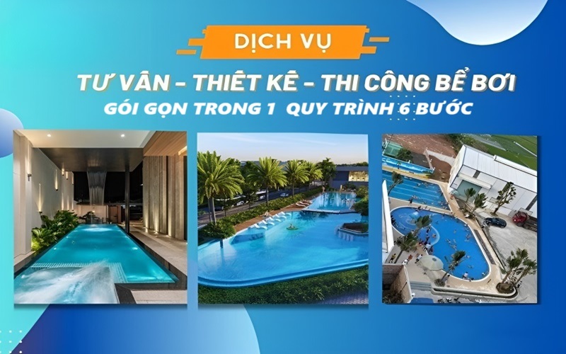 Quá trình thi công, thiết kế bể bơi chỉ gói gọn trong vòng 6 bước khoa học, cụ thể